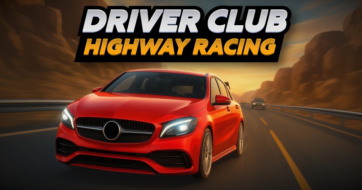 Driver Club: Highway Racing