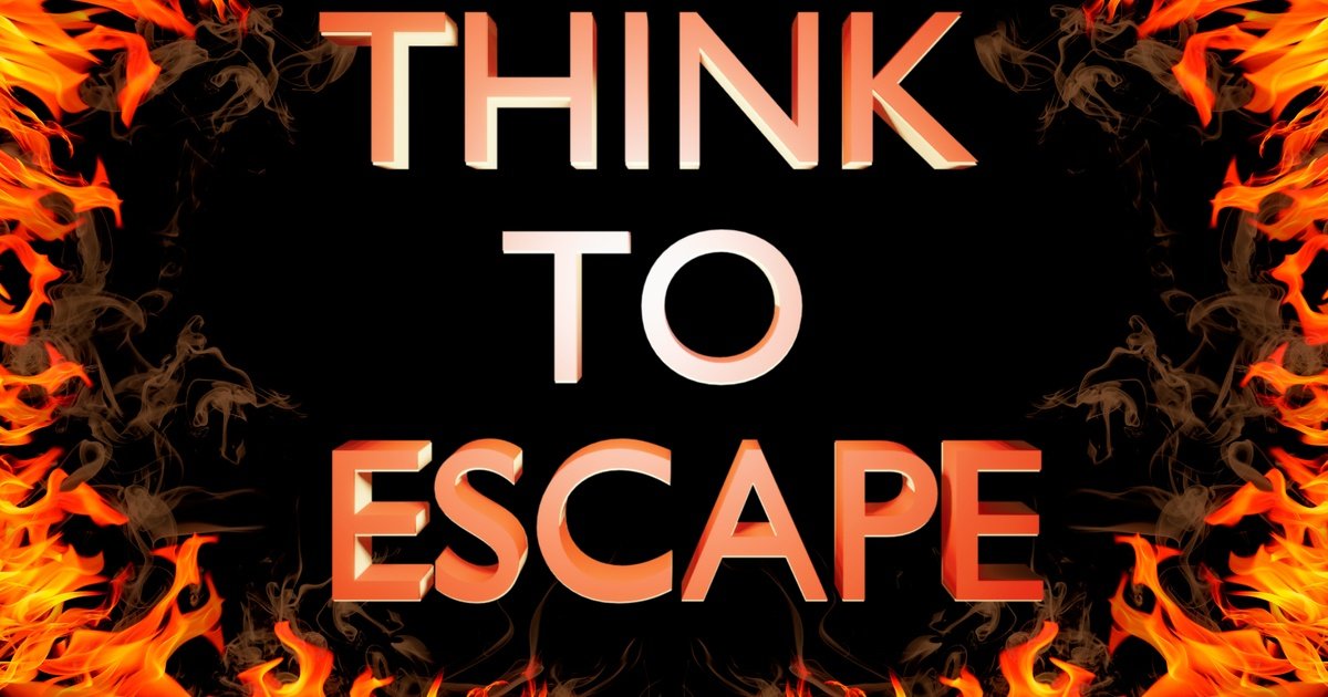 Think to Escape