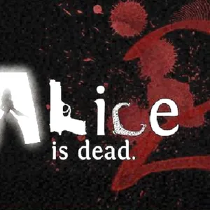 Alice is Dead 2