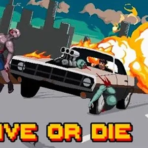 Drive or Die