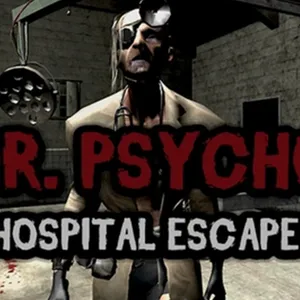 Dr. Psycho: Hospital Escape
