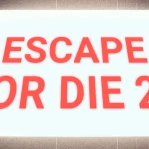 Escape or Die 2