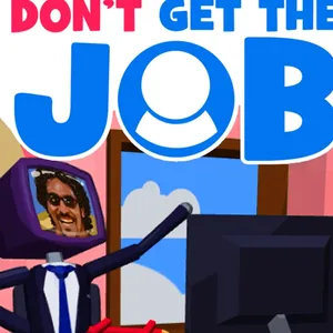 Don't Get the Job
